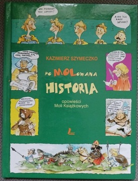 Pomolowana historia. Opowieści Moli Książkowych 