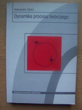 DYNAMIKA PROCESU TWÓRCZEGO