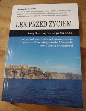 Alexander Lowen - Lęk przed życiem - nowa