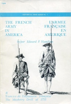The French Army in America. Ottawa 1967