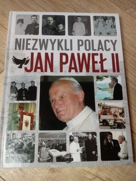 Książka Niezwykli Polacy Jan Paweł II 