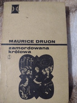 Maurice Druon Zamordowana Królowa tom 2 serii