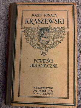 Powieści Historyczne     J.I.Kraszewski 1931r