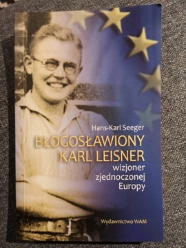 Hans Karl Seeger Błogosławiony Karl Leisner