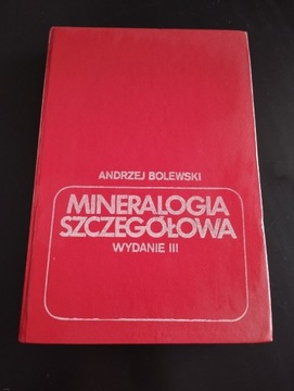 Mineralogia szczegółowa wydanie III A. Bolewski 