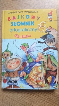 książka Bajkowy słownik ortograficzny