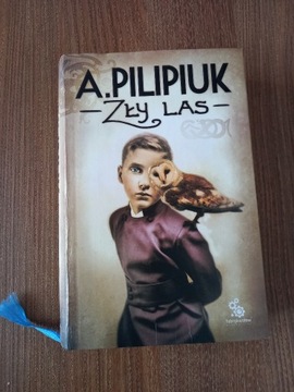 Andrzej Pilipiuk - Zły las