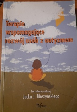 Błeszyński Terapie wspomagające rozwój os autyzmem