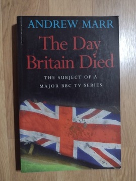 The Day Britain Died Andrew Marr