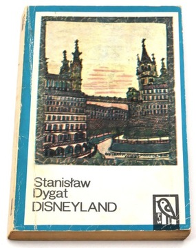 Disneyland Stanisław Dygat Wyd. V, 1971