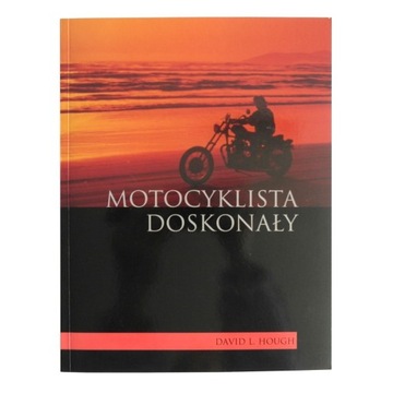 Motocyklista doskonały. David L. Hough