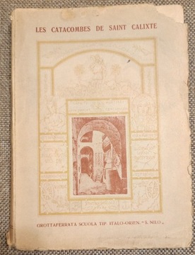 Les catacombes de Saint Calixte. 1923