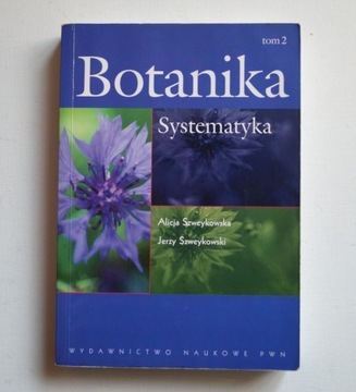 BOTANIKA SYSTEMATYKA - Szweykowska, Szweykowski