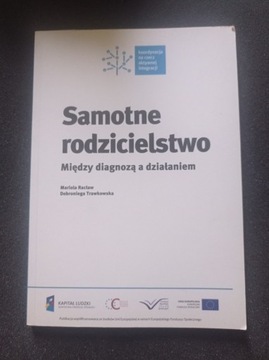 Samotne rodzicielstwo: między diagnozą a działanie