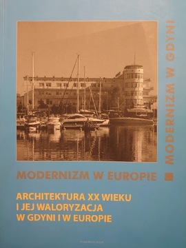 Modernizm w Europie Modernizm w Gdyni tom 4