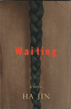 Waiting; Ha Jin - a novel