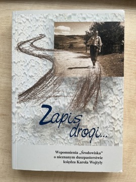 Zapis drogi. Wspomnienia środowiska