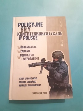 POLICYJNE SIŁY KONTRTERRORYSTYCZNE Jałoszyński