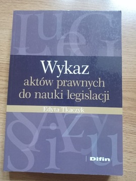 Książka Wykaz aktów prawnych do nauki legislacji