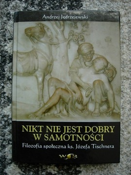 Jędrzejewski - Nikt nie jest dobry w samotności