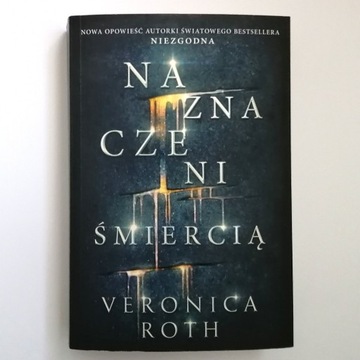 NAZNACZENI ŚMIERCIĄ Veronica Roth