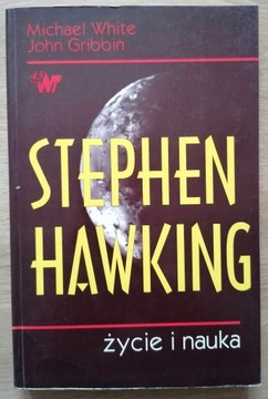 Stephen Hawking Życie i nauka  White, Gribbin