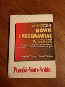 Jak skutecznie mówić i przemawiać w biznesie