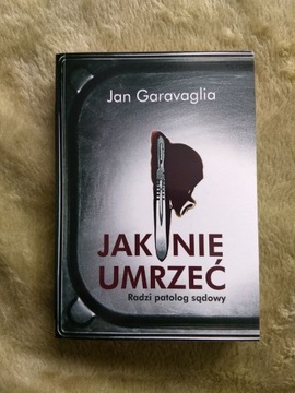 Jak nie umrzeć - Jan Garavaglia