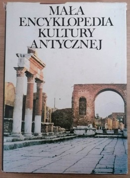 Mała encyklopedia kultury antycznej A-Z