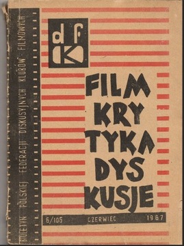 Film, Krytyka, Dyskusje -  6/106 Czerwiec 1967
