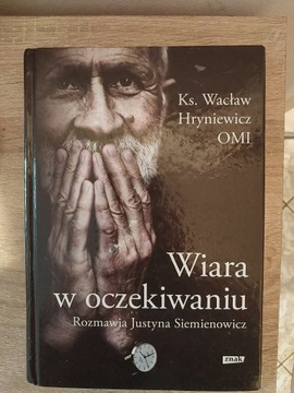 Wiara w oczekiwaniu Wacław Hryniewicz