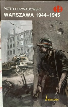 Historyczne bitwy, Warszawa 1944-1945, Bellona