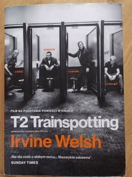 T2 Trainspotting Irvine Welsh książka