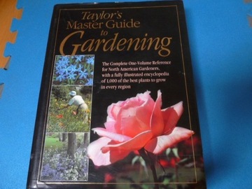 Taylor's Master Guide to Gardening 