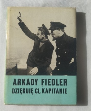 DZIĘKUJĘ CI KAPITANIE – Arkady Fiedler