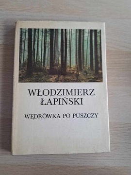 Włodzimierz Łapiński Wędrówki po puszczy 1986