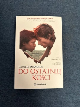 Camille DeAngelis - Do ostatniej kości