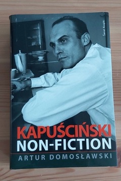 Kapuściński Non-Fiction-Artur Domosławski 