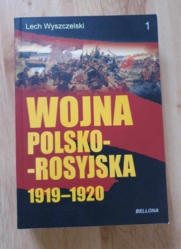 Wojna polsko - rosyjska 1919-1920 Wyszczelski