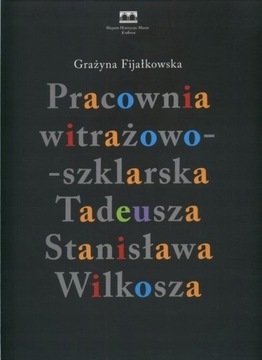 Pracownia witrażowa Tadeusz Wilkosz WITRAŻE