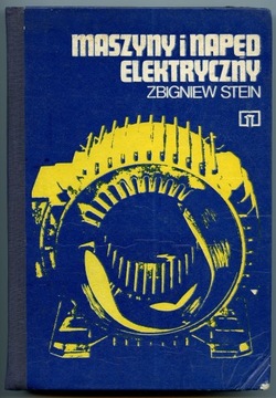 Maszyny i napęd elektryczny - Zbigniew Stein