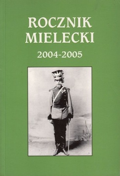 Rocznik Mielecki 2004-2005 Tom VII i VIII