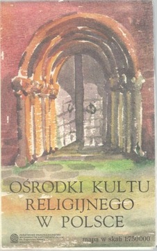 Ośrodki kultu religijnego w Polsce - mapa