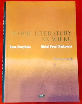 Teorie literatury XX wieku PODRĘCZNIK Burzyńska