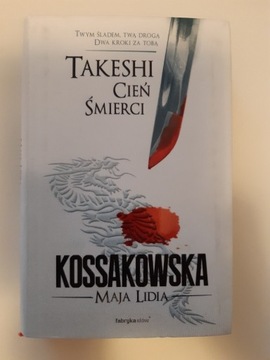 Takeshi Cień śmierci Maja Lidia Kossakowska