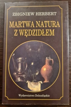 Zbigniew Herbert Martwa natura z wędzidłem