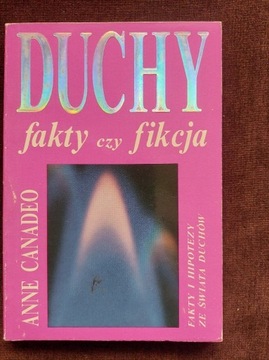 Duchy Fakty czy Fikcja   Canadeo