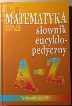 Matematyka słownik encyklopedyczny