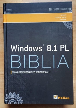 Windows 8.1 PL. Biblia. Jim Boyce, Jeffrey Shapiro