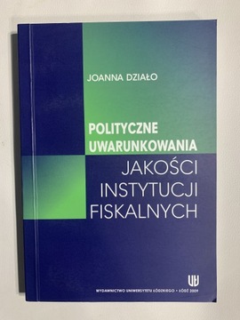 Instytucje fiskalne uwarunkowania Działo